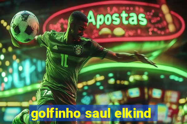 golfinho saul elkind